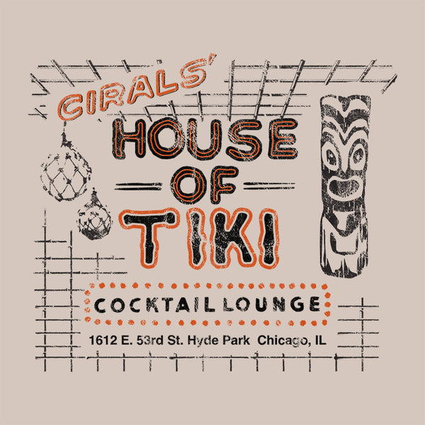 Cirals' House of Tiki - Chicago, IL